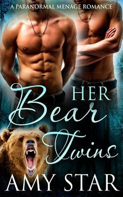 Her Bear Twins by Star, Amy