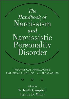 Handbook of Narcissism by Miller, Joshua D.
