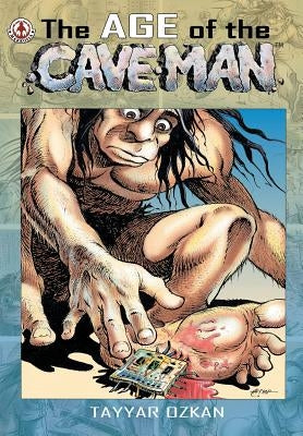 The Age of the Caveman by Ozkan, Tayyar