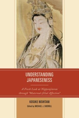 Understanding Japaneseness: A Fresh Look at Nipponjinron Through "Maternal-Filial Affection" by Nishitani, Kosuke