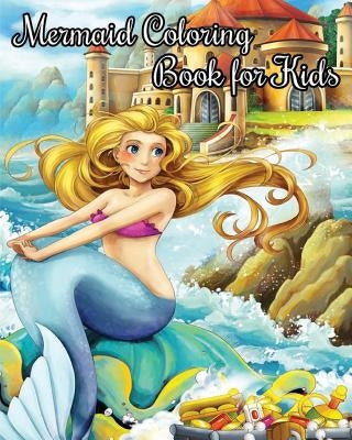 Mermaid Coloring Book For Kids: Jumbo Coloring Books Fantasy Fairies Mermaids by Violet Brown
