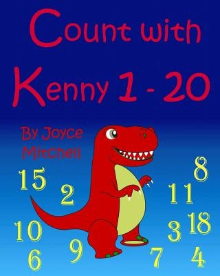 Count with Kenny: 1 - 20 by Mitchell, Joyce