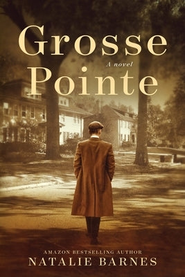 Grosse Pointe by Barnes, Natalie