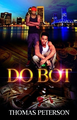 Do Bot: Part 1 by Peterson, Thomas
