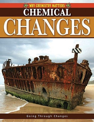 Chemical Changes by Brent, Lynnette