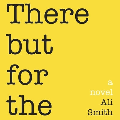 There But for the Lib/E by Smith, Ali