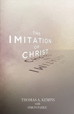 The Imitation of Christ by Kempis, Thomas a.