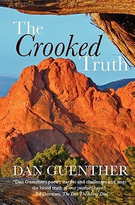 The Crooked Truth by Guenther, Dan