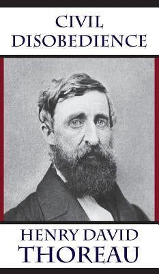 Civil Disobedience by Thoreau, Henry David