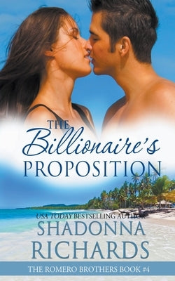 The Billionaire's Proposition by Richards, Shadonna