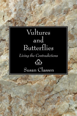 Vultures and Butterflies by Classen, Susan