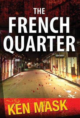 The French Quarter by Mask, Ken