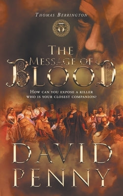 The Message of Blood by Penny, David