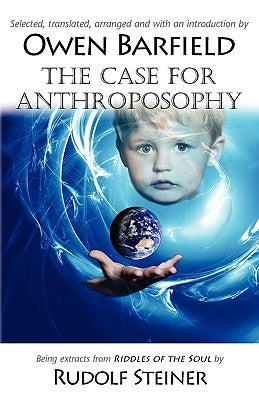 The Case for Anthroposophy by Barfield, Owen