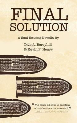 Final Solution by Berryhill, Dale a.