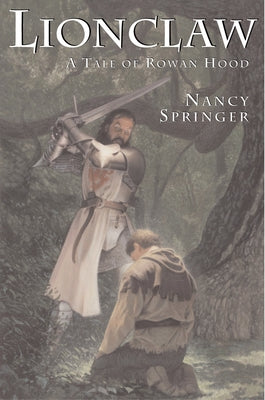 Lionclaw: A Tale of Rowan Hood by Springer, Nancy