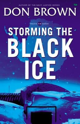 Storming the Black Ice by Brown, Don