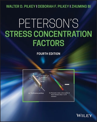 Peterson's Stress Concentration Factors by Pilkey, Walter D.