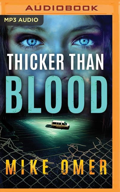Thicker Than Blood by Omer, Mike