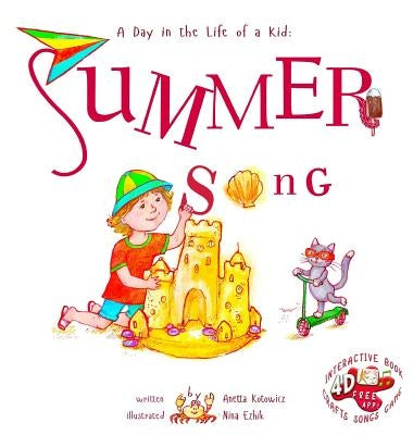 Summer Song: A Day In The Life Of A Kid - A perfect children's story book collection. Look and listen outside your window, mindfull by Kotowicz, Anetta