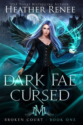 Dark Fae Cursed by Renee, Heather