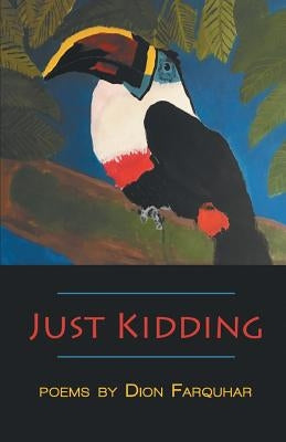 Just Kidding by Farquhar, Dion