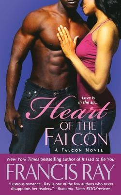 Heart of the Falcon by Ray, Francis