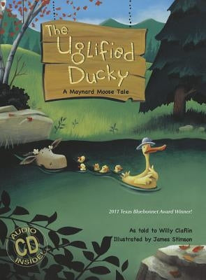 The Uglified Ducky [With CD (Audio)] by Claflin, Willy