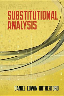 Substitutional Analysis by Rutherford, Daniel Edwin