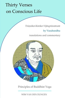 Thirty Verses on Conscious Life by Van Den Dungen, Wim