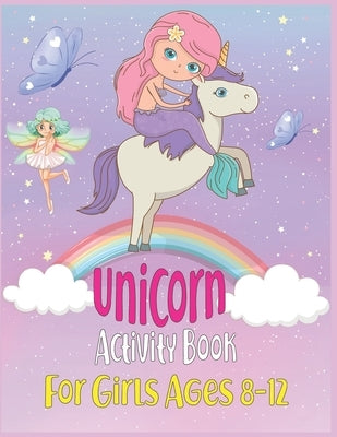 Unicorn Activity Book For Girls Ages 8-12 by Publishing, Amin