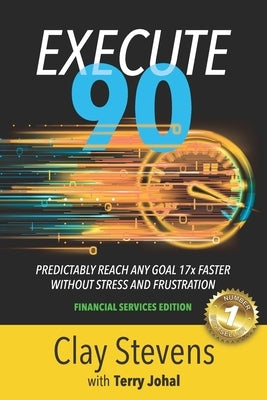 Execute 90: Financial Services Edition by Stevens, Clay
