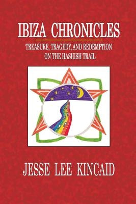Ibiza Chronicles by Kincaid, Jesse Lee