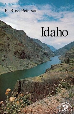 Idaho: A Bicentennial History by Peterson, F. Ross