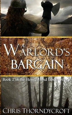 A Warlord's Bargain by Thorndycroft, Chris