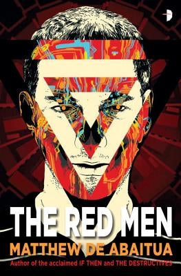 The Red Men by de Abaitua, Matthew