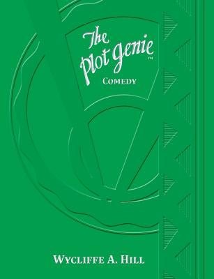 Plot Genie: Comedy by Hill, Wycliffe a.