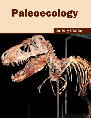 Paleoecology by Clarke, Jeffery