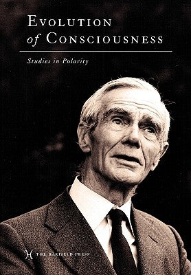 Evolution of Consciousness: Studies in Polarity by Sugerman, Shirley