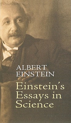 Einstein's Essays in Science by Einstein, Albert