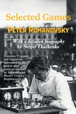 Selected Games by Romanovsky, Peter