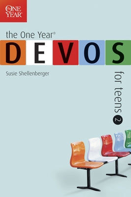 The One Year Devos for Teens 2 by Shellenberger, Susie