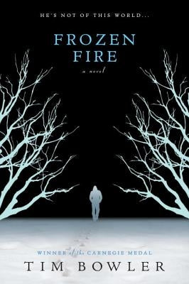 Frozen Fire by Bowler, Tim