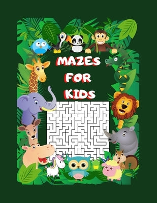 Mazes for Kids: Fun and Challenging Mazes for Kids - Amazing Animals Activity Book for Kids - Maze Book for Kids Ages - 6-12 - by Publishing House, Betty Canavan