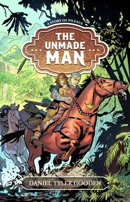 The Unmade Man by Gooden, Daniel Tyler
