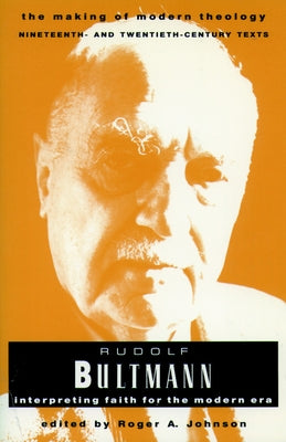 Rudolph Bultmann by Johnson, Roger a.