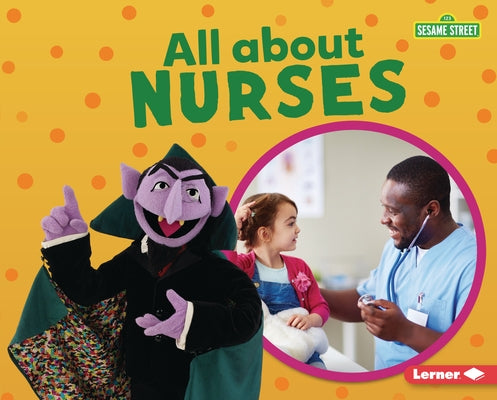 All about Nurses by Kaiser, Brianna