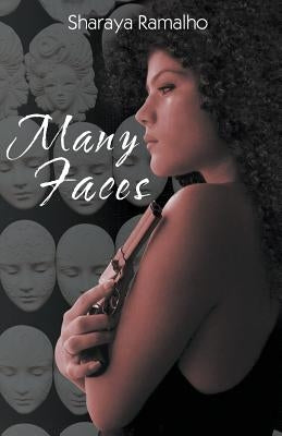 Many Faces by Ramalho, Sharaya