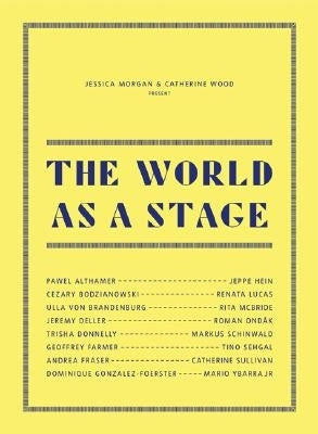The World as a Stage by Wood, Catherine