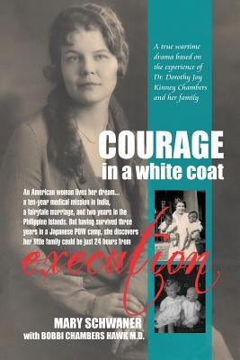 Courage in a White Coat by Hawk M. D., Bobbi Chambers